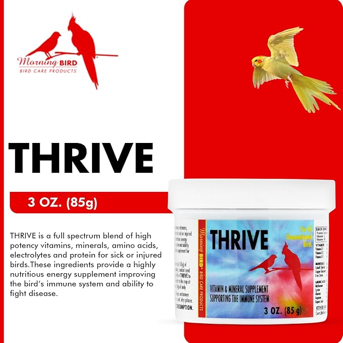 Morning Bird Thrive 3 Oz - Multi-Vitamin Bird Supplement Designed for Immune and Recovery Support - Formulated for Sick or Injured Birds - Protein Supplement and Energy Booster for All Adult Birds